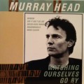 Buy Murray Head - Watching Ourselves Go By Mp3 Download