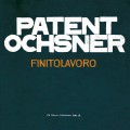 Buy Patent Ochsner - Finitolavoro (The Rimini Flashdown Part III) Mp3 Download