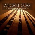 Buy Ancient Core - Between Multiple Dimensions Mp3 Download