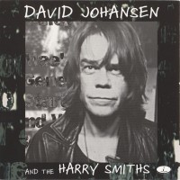 Purchase David Johansen - David Johansen And The Harry Smiths
