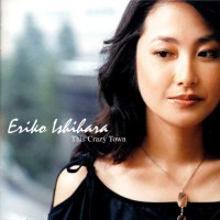 Purchase Eriko Ishihara - This Crazy Town