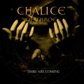 Buy Chalice Of Throe - Times Are Coming Mp3 Download
