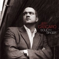 Purchase Jeff Cascaro - Soul Of A Singer