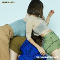 Purchase Haiku Hands - Dare You Not To Dance (CDS)