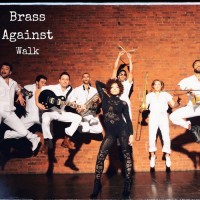 Purchase Brass Against - Walk (CDS)