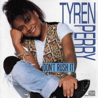 Purchase Tyren Perry - Don't Rush It