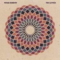 Purchase Petar Dundov - The Lattice (VLS)