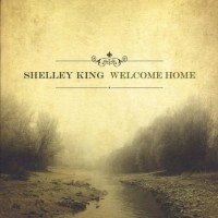 Purchase Shelley King - Welcome Home