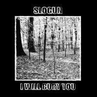 Purchase Slogun - I Will Bury You (Vinyl)