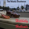 Buy Hillbilly Hellcats - The Music Business (CDS) Mp3 Download