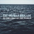 Buy The Orphan Brigade - To The Edge Of The World Mp3 Download