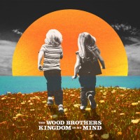 Purchase The Wood Brothers - Kingdom In My Mind