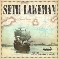 Purchase Seth Lakeman - A Pilgrim's Tale