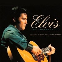 Purchase Elvis Presley - Let Yourself Go: The Making Of "Elvis"