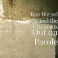 Buy Koe Wetzel - Out On Parole Mp3 Download