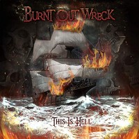 Purchase Burnt Out Wreck - This Is Hell