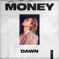 Buy Dawn - Money (CDS) Mp3 Download