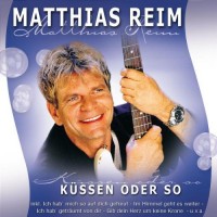 Purchase Matthias Reim - Kuessen Oder So