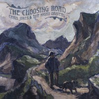 Purchase Chris Jones & The Night Drivers - The Choosing Road