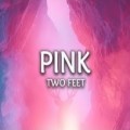 Buy Two Feet - Pink (CDS) Mp3 Download