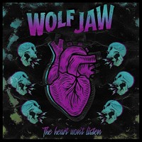 Purchase Wolf Jaw - The Heart Won't Listen