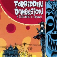 Purchase Forbidden Dimension - A Coffinful Of Crows