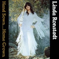 Purchase Linda Ronstadt - Hand Sown... Home Grown (Vinyl)