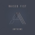 Buy Raised Fist - Anthems Mp3 Download