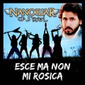 Buy Nanowar Of Steel - Esce Ma Non Mi Rosica (EP) Mp3 Download