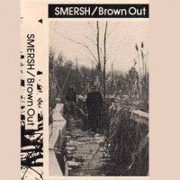 Purchase Smersh - Brown Out (Tape)