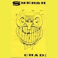 Buy Smersh - Chad (Tape) Mp3 Download