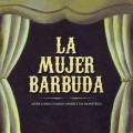 Buy La Mujer Barbuda - Musica Para Cuando Aparece El Monstruo Mp3 Download