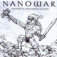 Purchase Nanowar Of Steel - Triumph Of True Metal Of Steel