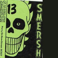 Purchase Smersh - Party On Now Street (Tape)