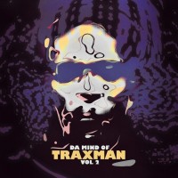 Purchase Traxman - Da Mind Of Traxman Vol.2