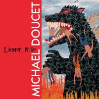 Purchase Michael Doucet - Lacher Prise