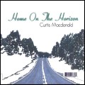 Buy Curtis MacDonald - Home On The Horizon Mp3 Download