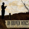 Buy On Broken Wings - It's All A Long Goodbye Mp3 Download