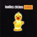 Buy Headless Chickens - Greedy Mp3 Download