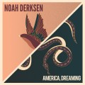 Buy Noah Derksen - America, Dreaming Mp3 Download