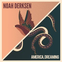 Purchase Noah Derksen - America, Dreaming
