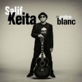 Buy Salif Keita - Un Autre Blanc Mp3 Download