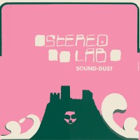 Purchase Stereolab - Sound-Dust (Expanded Edition) CD1