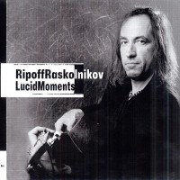 Purchase Ripoff Raskolnikov - Lucid Moments