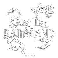 Purchase Sam Irl - Raw Land