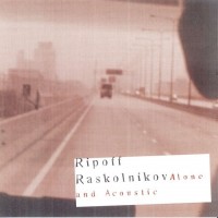 Purchase Ripoff Raskolnikov - Alone And Acoustic