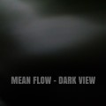 Buy Mean Flow - Dark View Mp3 Download