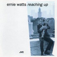 Purchase Ernie Watts - Reaching Up