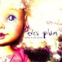 Purchase Eve's Plum - I Want It All (CDS)