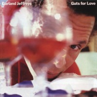 Purchase Garland Jeffreys - Guts For Love (Vinyl)